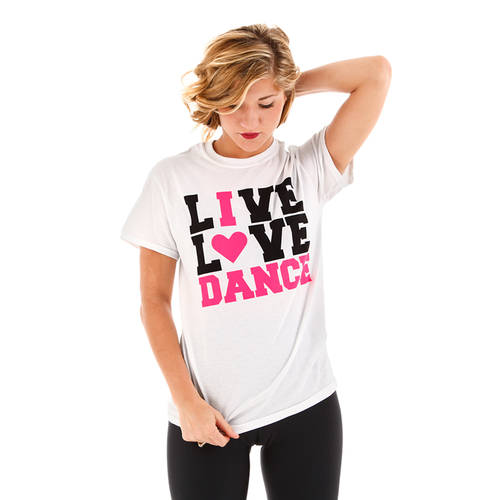 Live Love Dance Tee : GAR-407