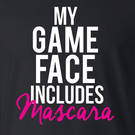My Game Face Includes Mascara : LD1180